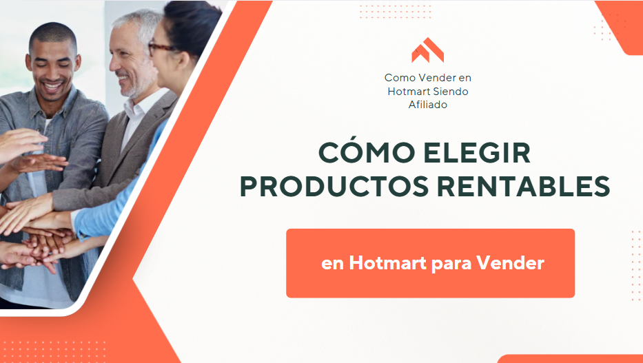Cómo elegir Productos Rentables en Hotmart para Vender