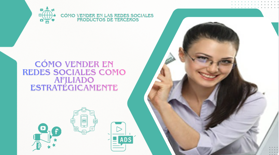 Cómo Vender en Redes Sociales como afiliado Estratégicamente